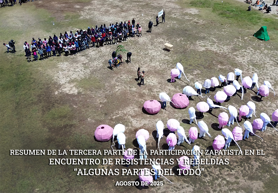 Summary of the third part of the Zapatista participation in the Meeting of Resistances and Rebellions